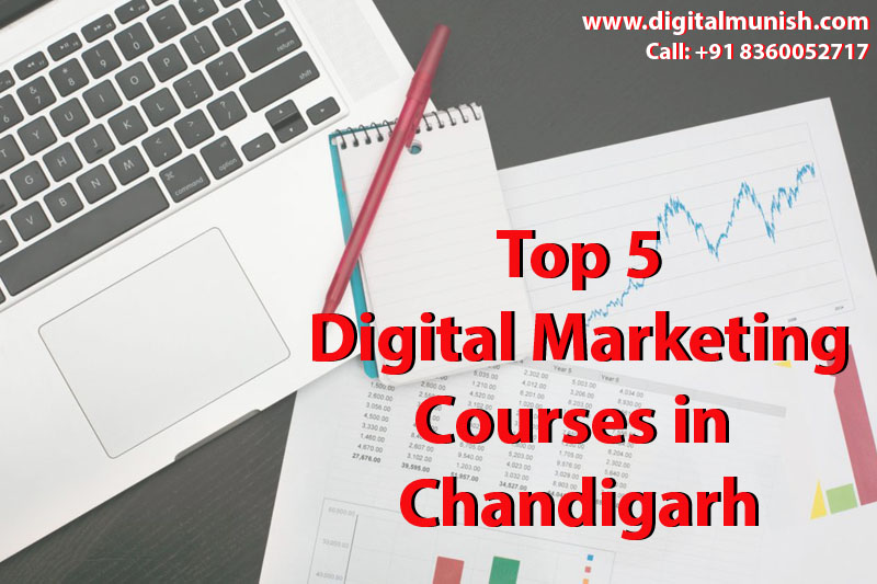 top 5 digital marketing courses in chandigarh